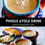 Atole de pinole pin image with two photos and text overlay.